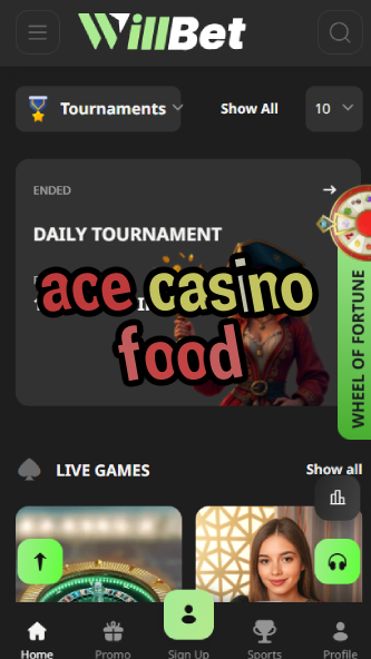 Ace Casino Food - Best Casino Dining-www.bdqngd.com